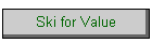 Ski for Value